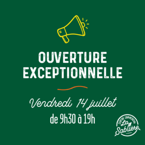 📣 Ouverture exceptionnelle : vendredi 14 juillet 2023 !